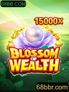 BlossomofWealth: Um Mundo de Aventura e Riqueza na Plataforma 68BB.COM