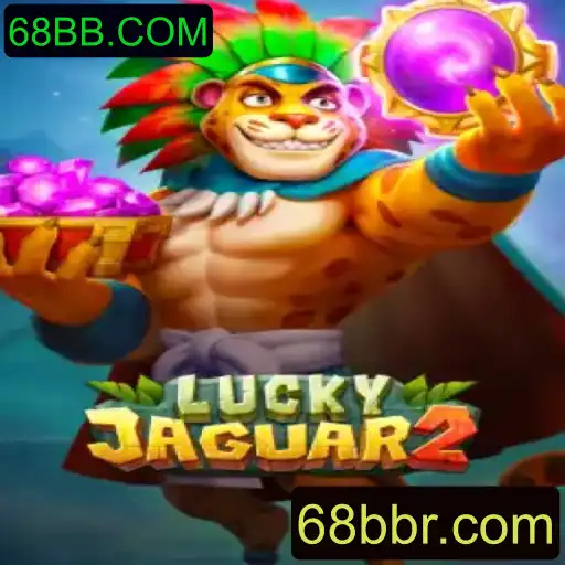 Descubra o Mundo Empolgante de Luckyjaguar2 com 68BB.COM