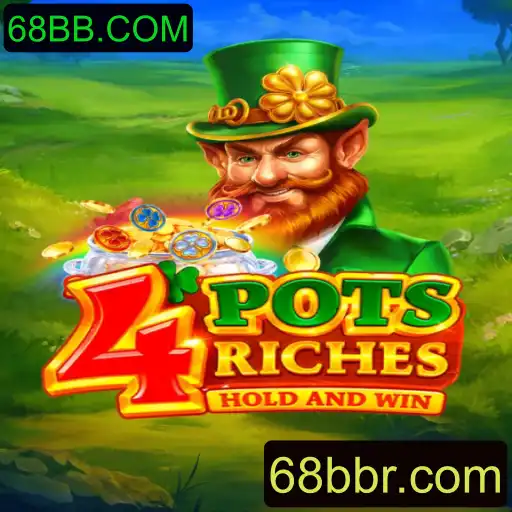 Descubra o Fascinante Mundo de 4potsriches com 68BB.COM