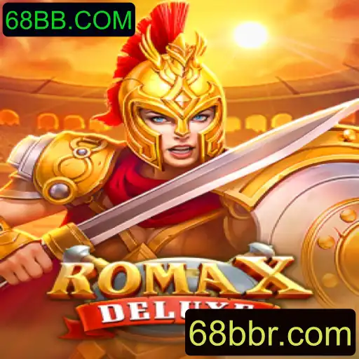 Explorando RomaXDeluxe: Um Mergulho no Mundo do Jogo e Tendências Atuais com 68BB.COM